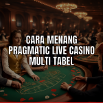 Menang Pragmatic Live Casino Multi Tabel